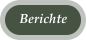 Berichte