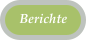 Berichte